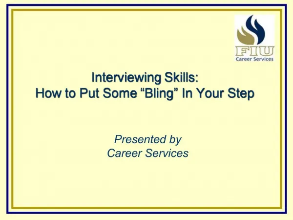 Interviewing Skills: How to Put Some Bling In Your Step