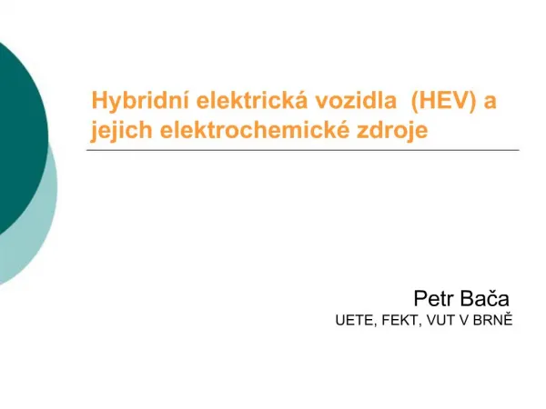 Hybridn elektrick vozidla HEV a jejich elektrochemick zdroje