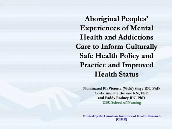 Aboriginal Peoples Experiences of Mental Health and Addictions Care to Inform Culturally Safe Health Policy and Practic