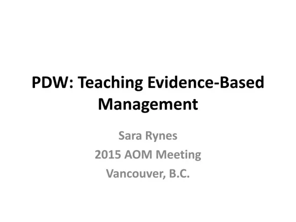 PDW: Teaching Evidence-Based Management