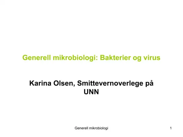 Generell mikrobiologi: Bakterier og virus