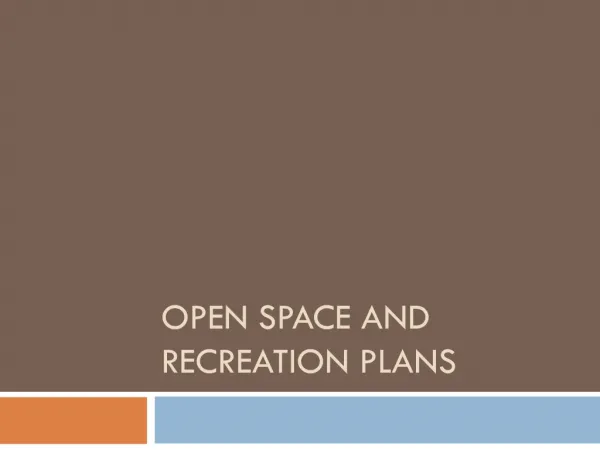 Open space and recreation plans