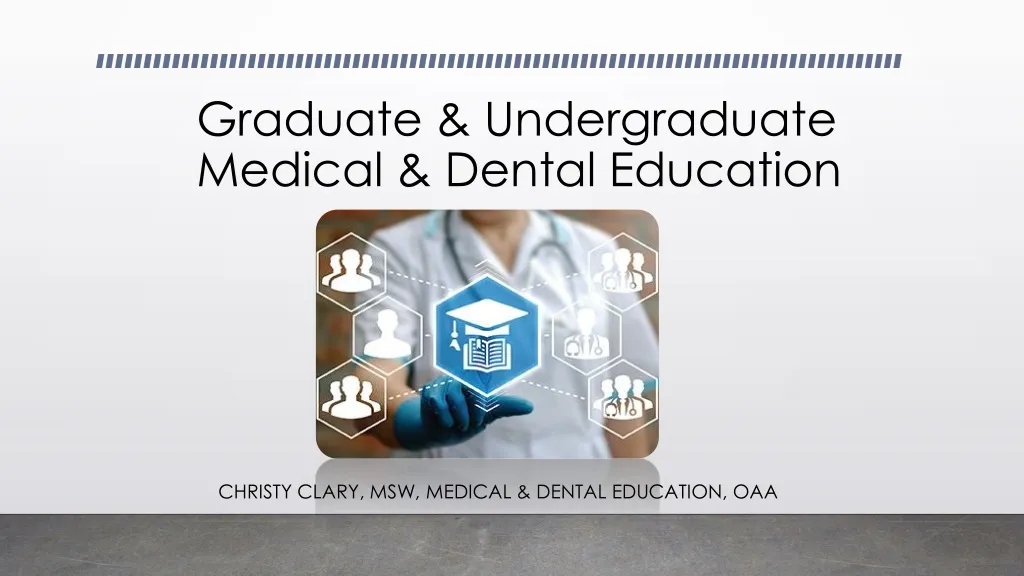 graduate undergraduate medical dental education