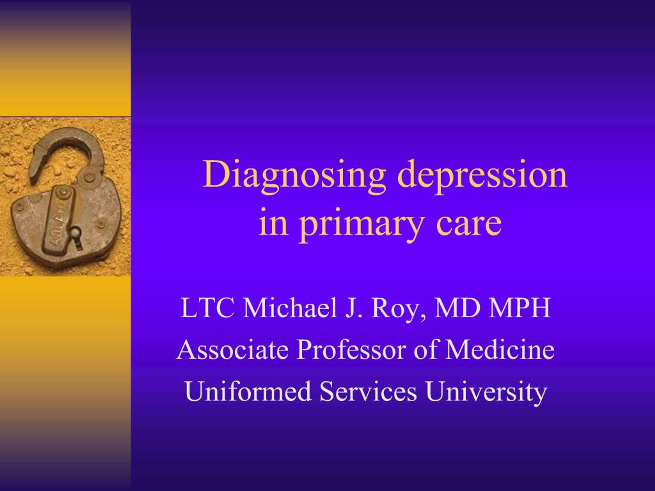 PPT - Understanding and Diagnosing Depression in Primary Care Settings ...