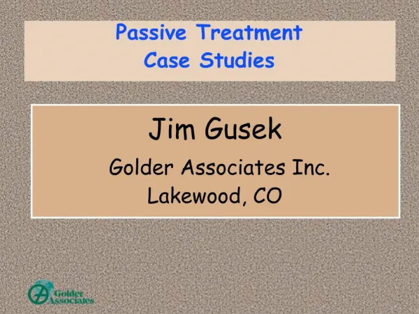 Jim Gusek Golder Associates Inc. Lakewood, CO