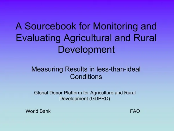 A Sourcebook for Monitoring and Evaluating Agricultural and Rural Development