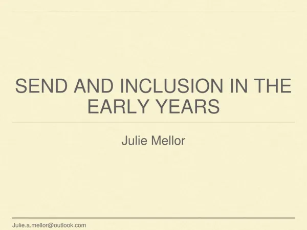 SEND AND INCLUSION IN THE EARLY YEARS
