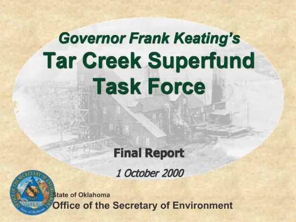 Governor Frank Keating s Tar Creek Superfund Task Force