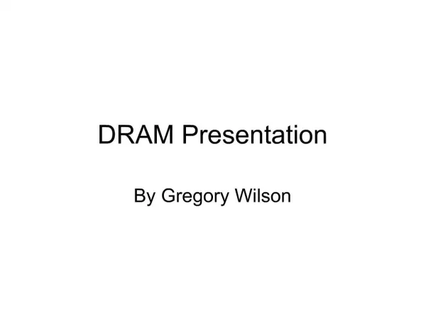 DRAM Presentation