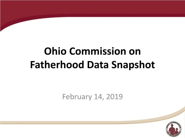 Ohio Commission on Fatherhood Data Snapshot