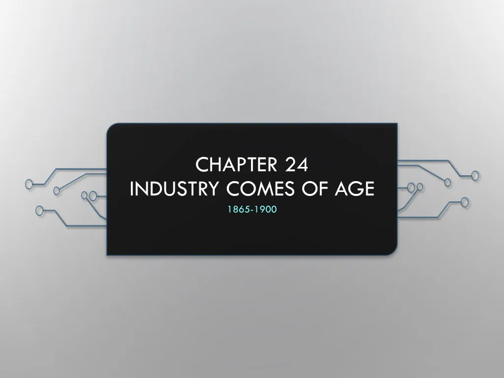 chapter 24 industry comes of age