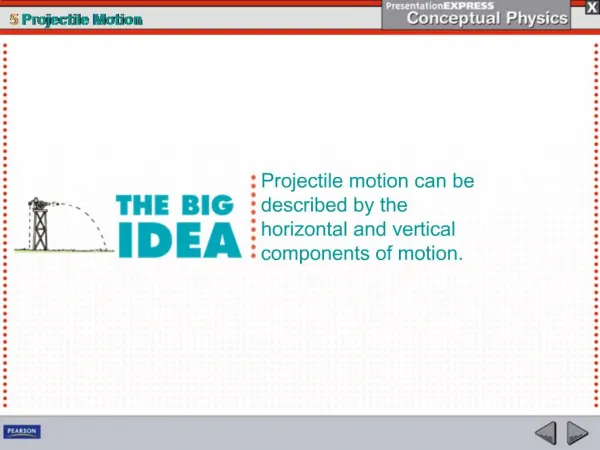 Projectile motion can be described by the horizontal and vertical components of motion.