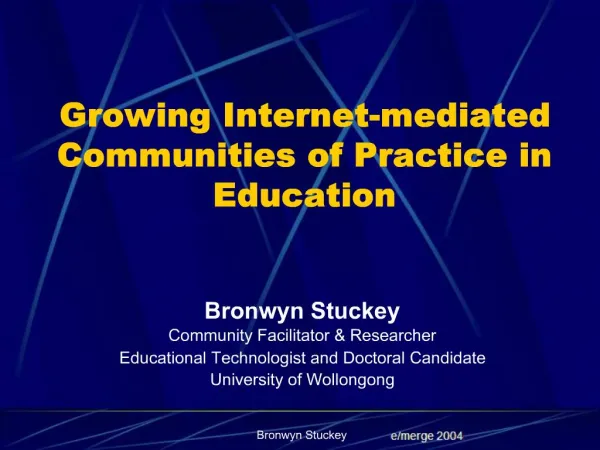 Growing Internet-mediated Communities of Practice in Education