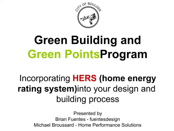 Green Building and Green Points Program Incorporating HERS home energy rating system into your design and building pr