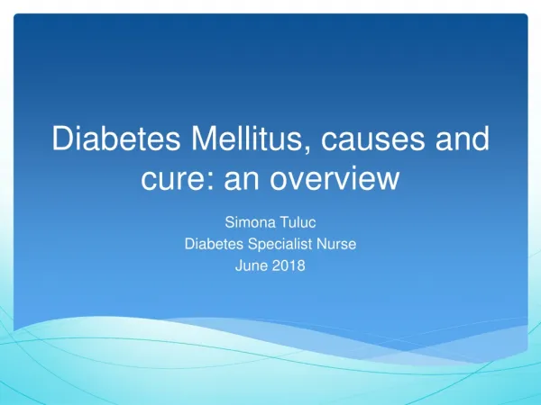 Diabetes Mellitus, causes and cure: an overview