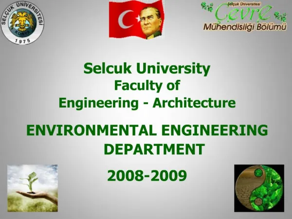 Selcuk University Faculty of Engineering - Architecture ENVIRONMENTAL ENGINEERING DEPARTMENT 2008-2009