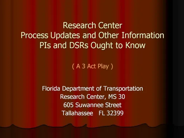 Research Center Process Updates and Other Information PIs and DSRs Ought to Know