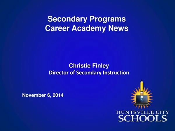 Secondary Programs Career Academy News