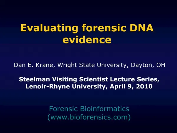 Evaluating forensic DNA evidence