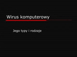 Wirus komputerowy - slide 1