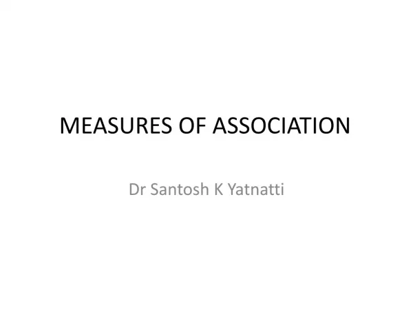 MEASURES OF ASSOCIATION