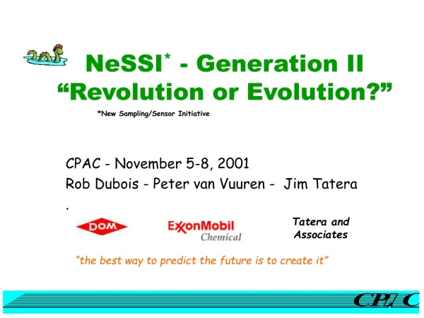 NeSSI * - Generation II “Revolution or Evolution?”