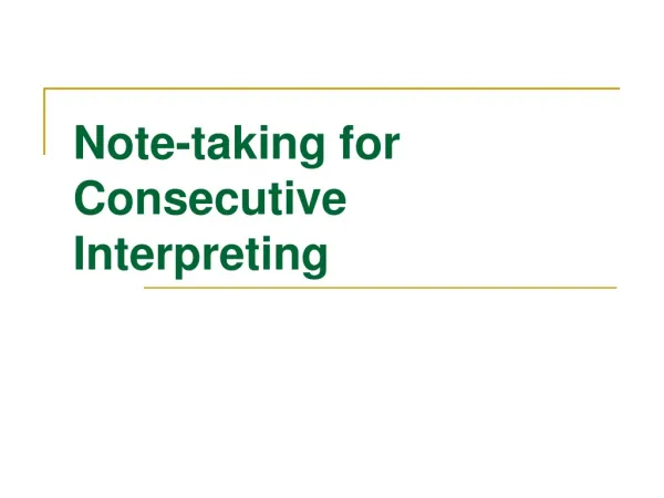 Note-taking for Consecutive Interpreting