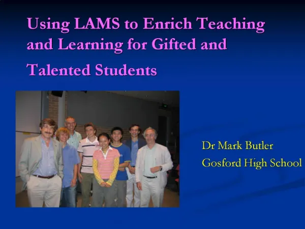 Using LAMS to Enrich Teaching and Learning for Gifted and Talented Students