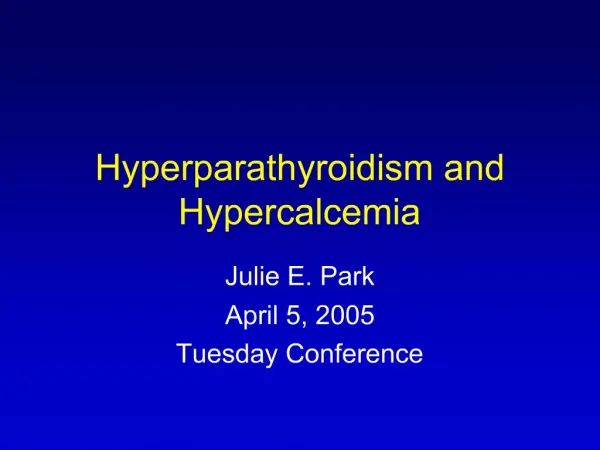 Hyperparathyroidism and Hypercalcemia