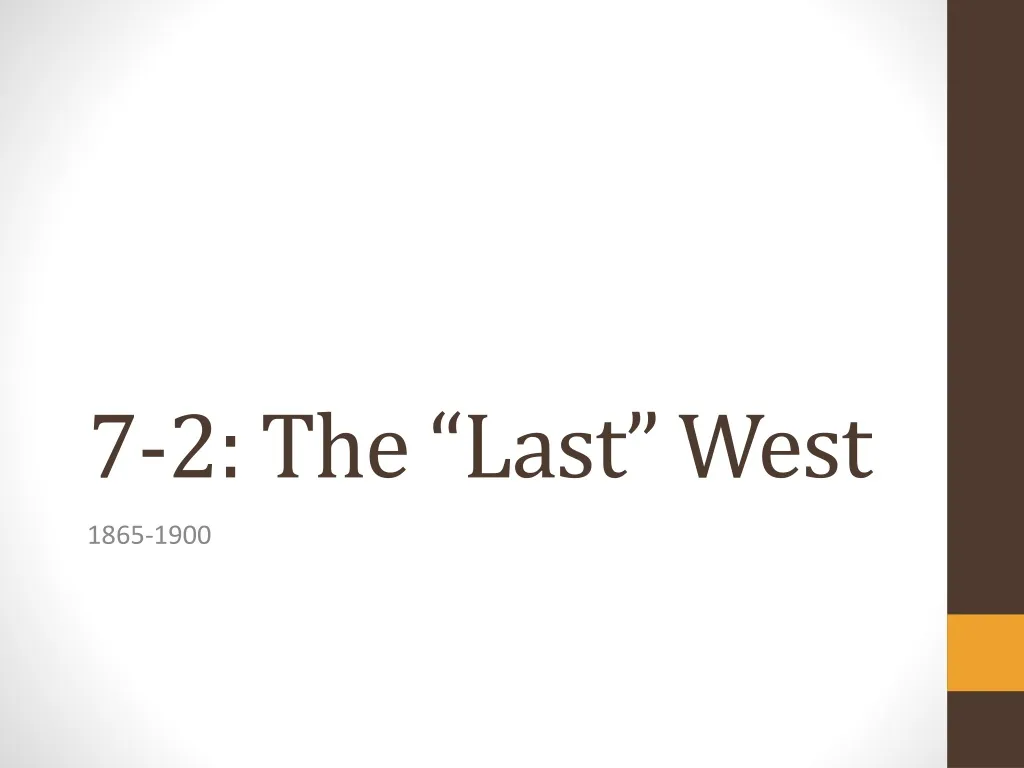 7 2 the last west