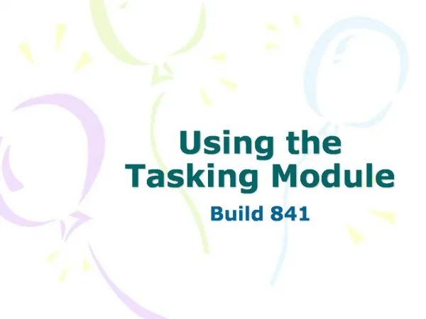 Using the Tasking Module