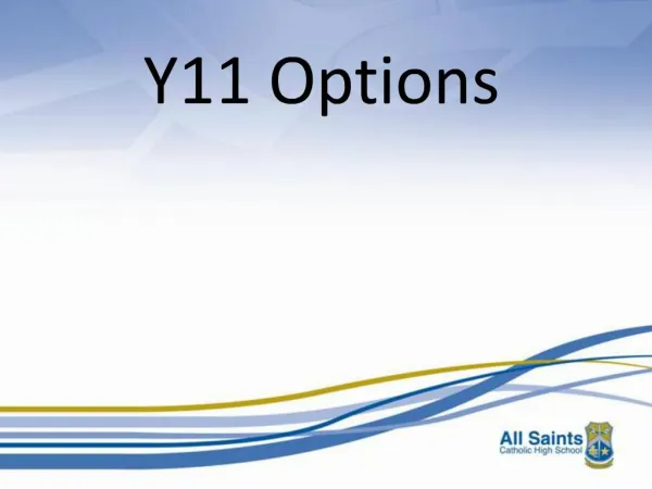 Y11 Options