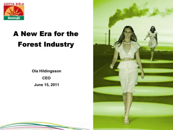 A New Era for the Forest Industry