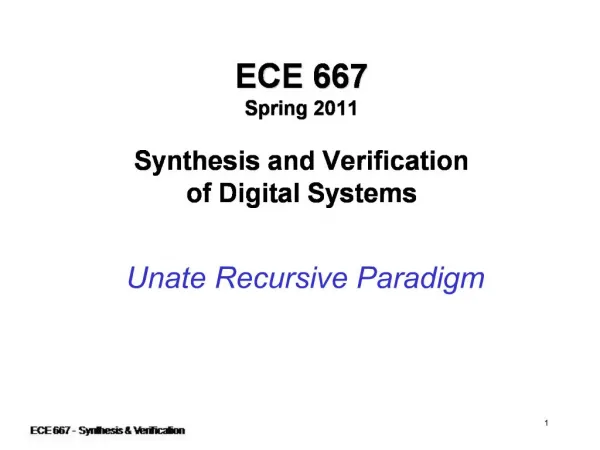 ECE 667 Spring 2011 Synthesis and Verification of Digital Systems
