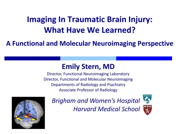 Emily Stern, MD Director, Functional Neuroimaging Laboratory