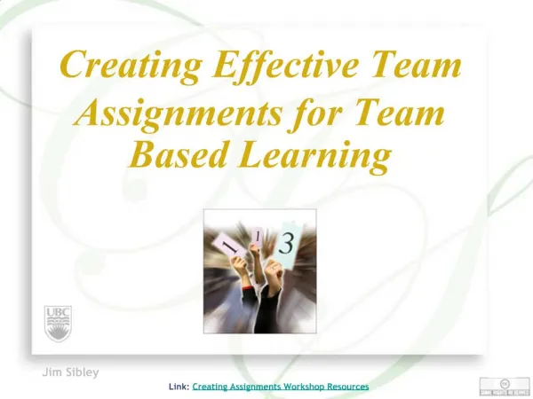 Creating Effective Team Assignments for Team Based Learning