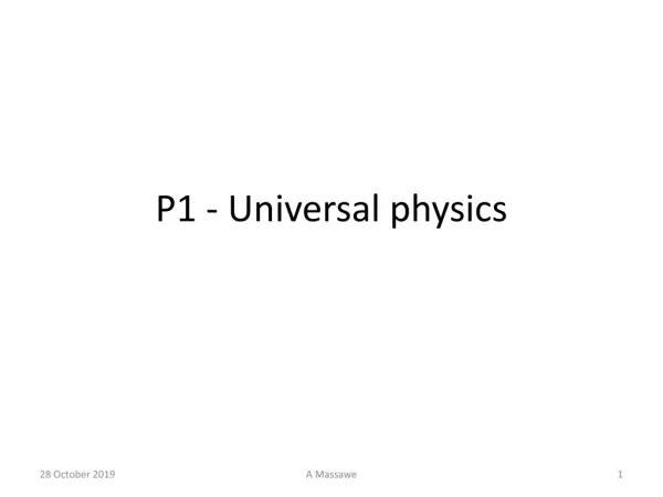 P1 - Universal physics