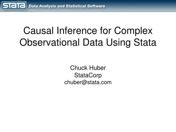 Causal Inference for Complex Observational Data Using Stata
