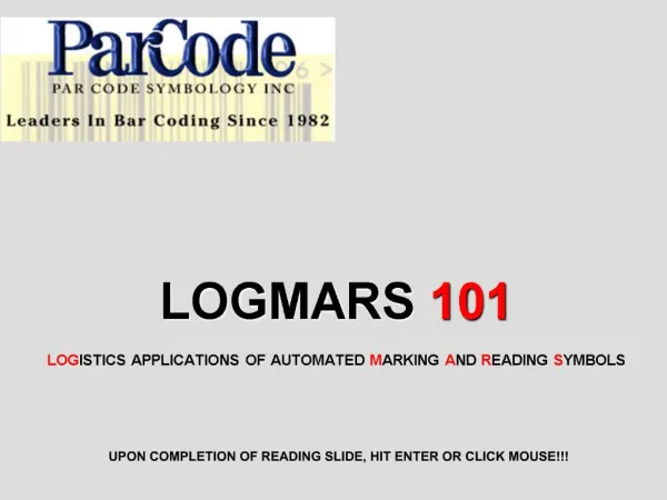 LOGMARS 101 LOGISTICS APPLICATIONS OF AUTOMATED MARKING AND READING SYMBOLS