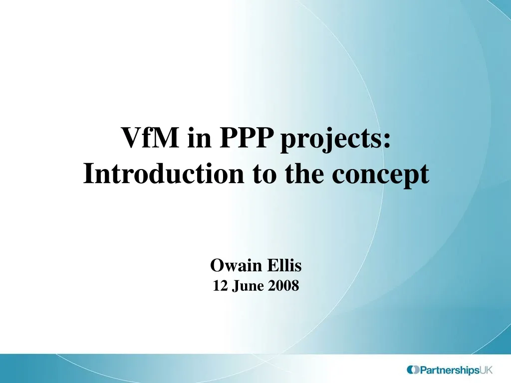 vfm in ppp projects introduction to the concept