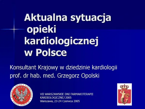 Aktualna sytuacja opieki kardiologicznej w Polsce