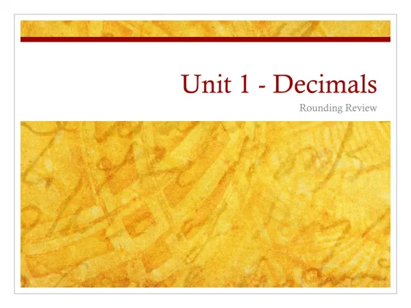 Unit 1 - Decimals