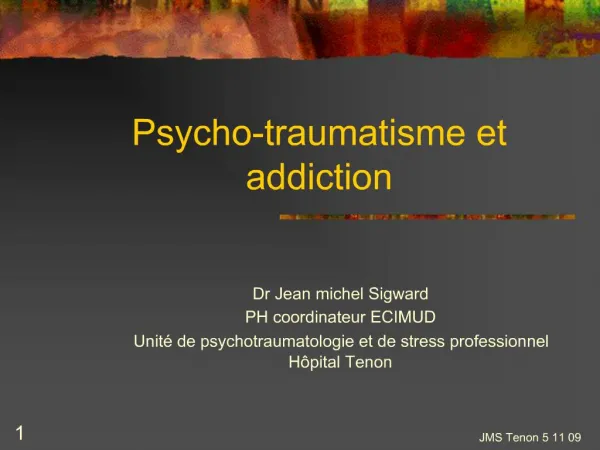 Psycho-traumatisme et addiction
