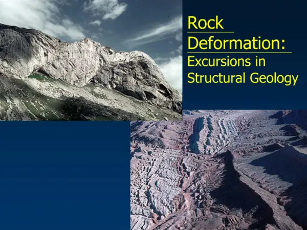 Rock Deformation: Excursions in Structural Geology
