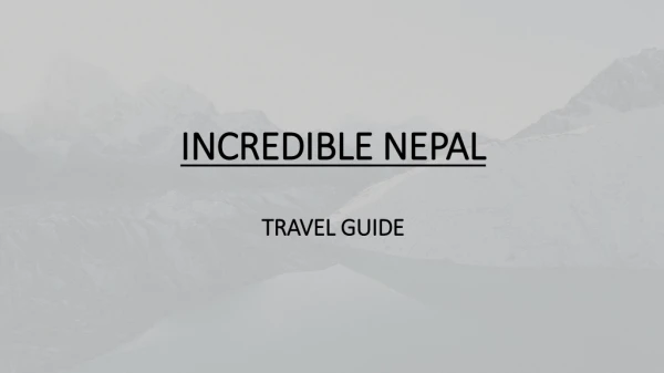 INCREDIBLE NEPAL TRAVEL GUIDE