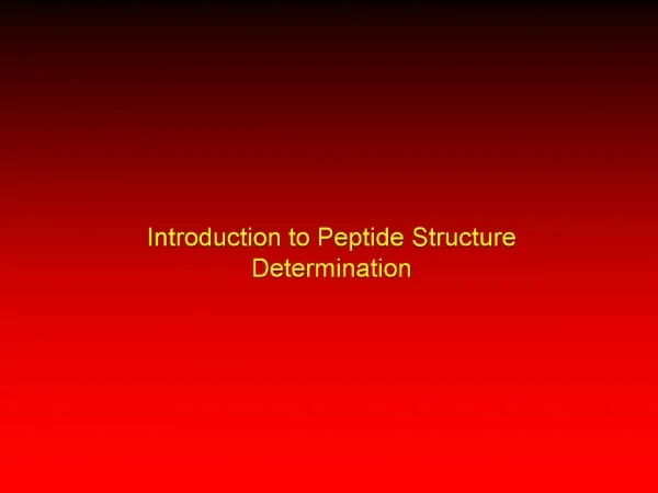 Introduction to Peptide Structure Determination