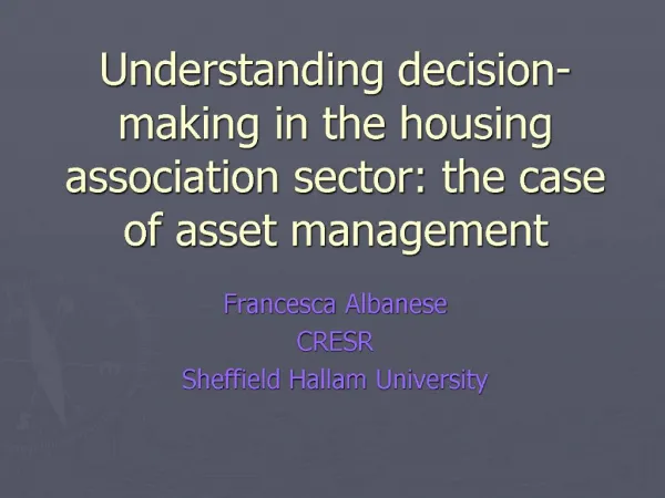 Understanding decision-making in the housing association sector: the case of asset management