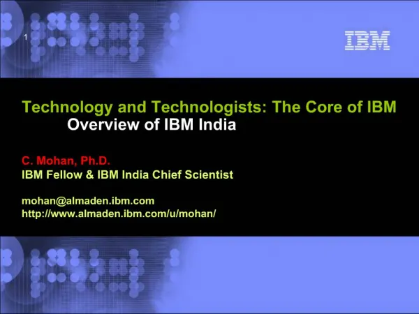 Technology and Technologists: The Core of IBM Overview of IBM India