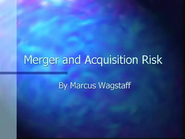 Merger and Acquisition Risk
