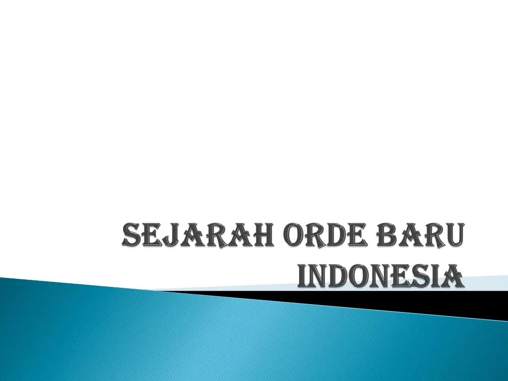 sejarah orde baru indonesia